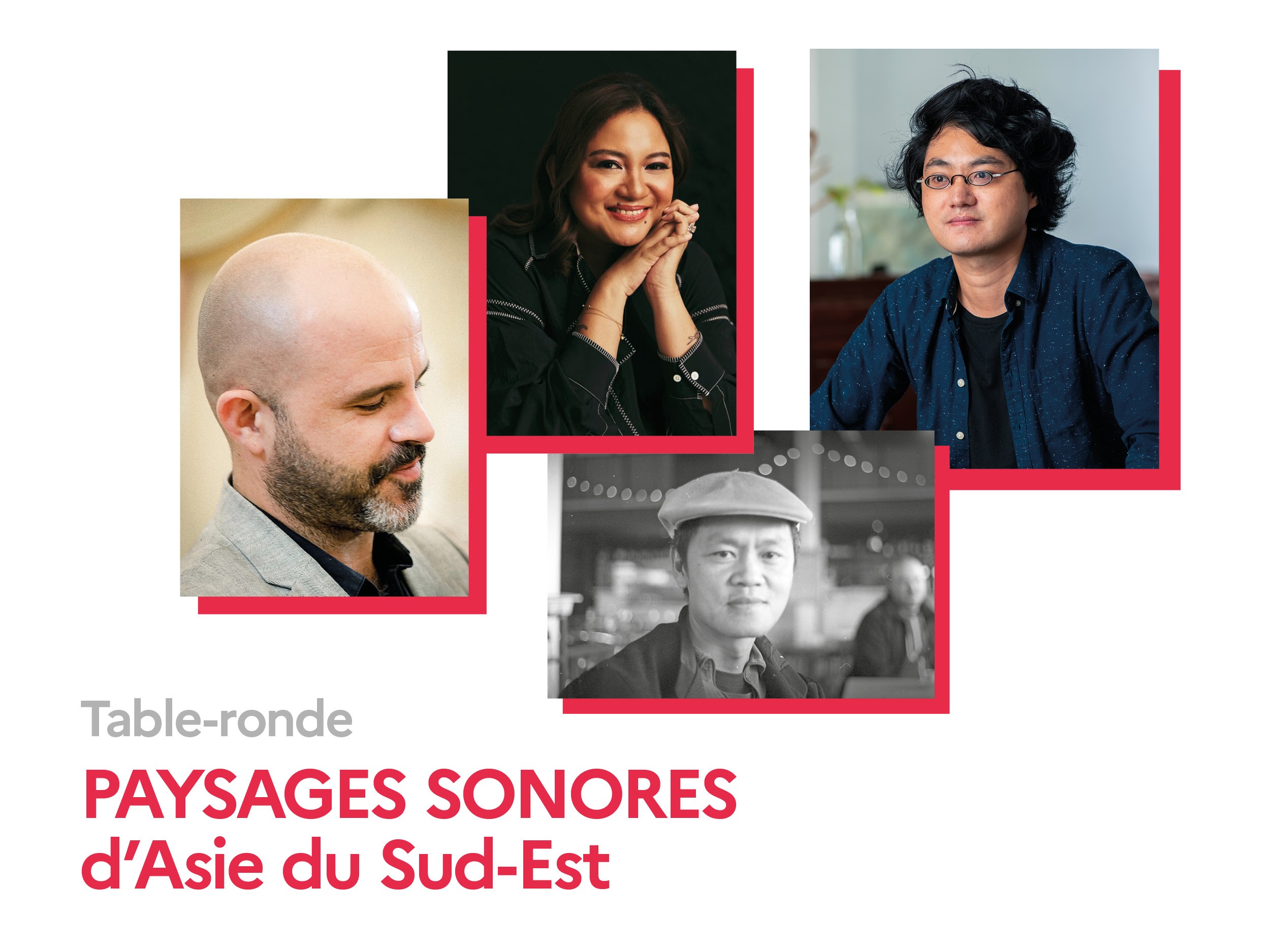 Table-ronde // Paysages sonores d’Asie du Sud-Est / Soundscapes of South East Asia